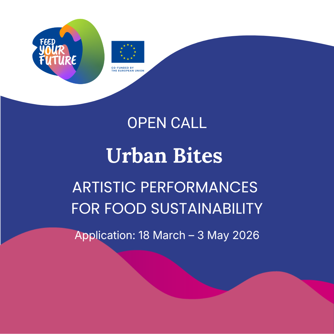 Open Call: Urban Bites – Artistic Performances for Food Sustainability